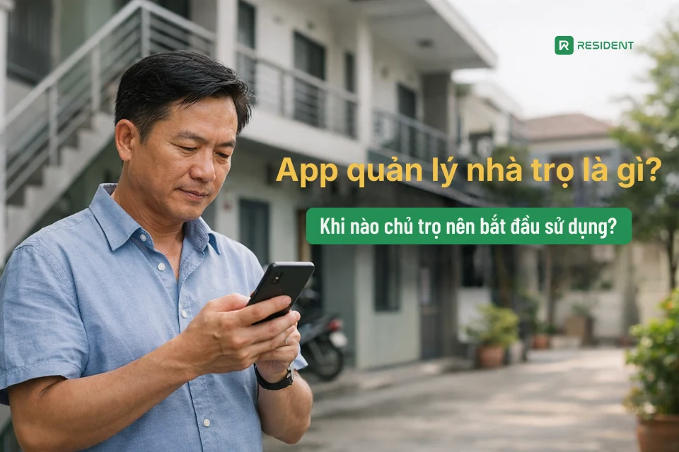 Áp quản lý nhà trọ, khi nào chủ trọ nên bắt đầu sử dụng