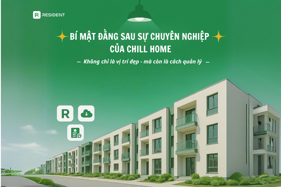 Bí mật đằng sau sự chuyên nghiệp của Chill Home