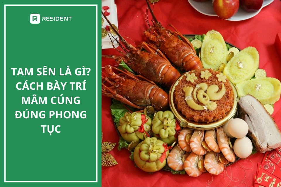 Tam sên là gì? Cách bày trí mâm cúng đúng phong tục