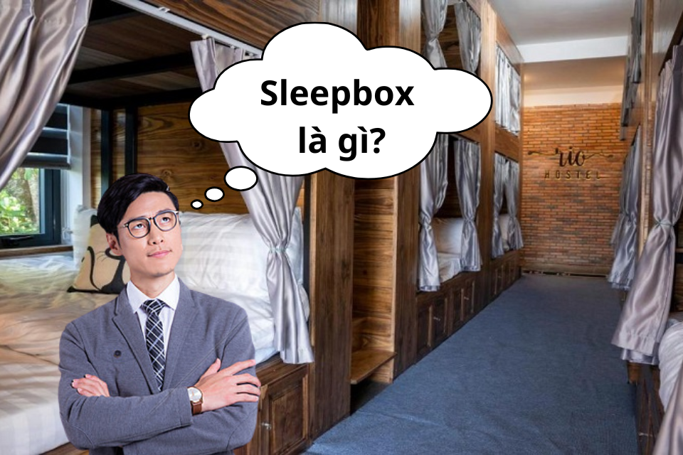 Phòng sleepbox là gì?