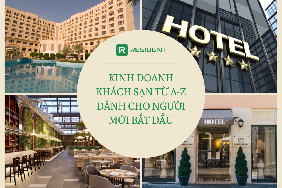 Kinh doanh khách sạn từ A-Z dành cho người mới bắt đầu