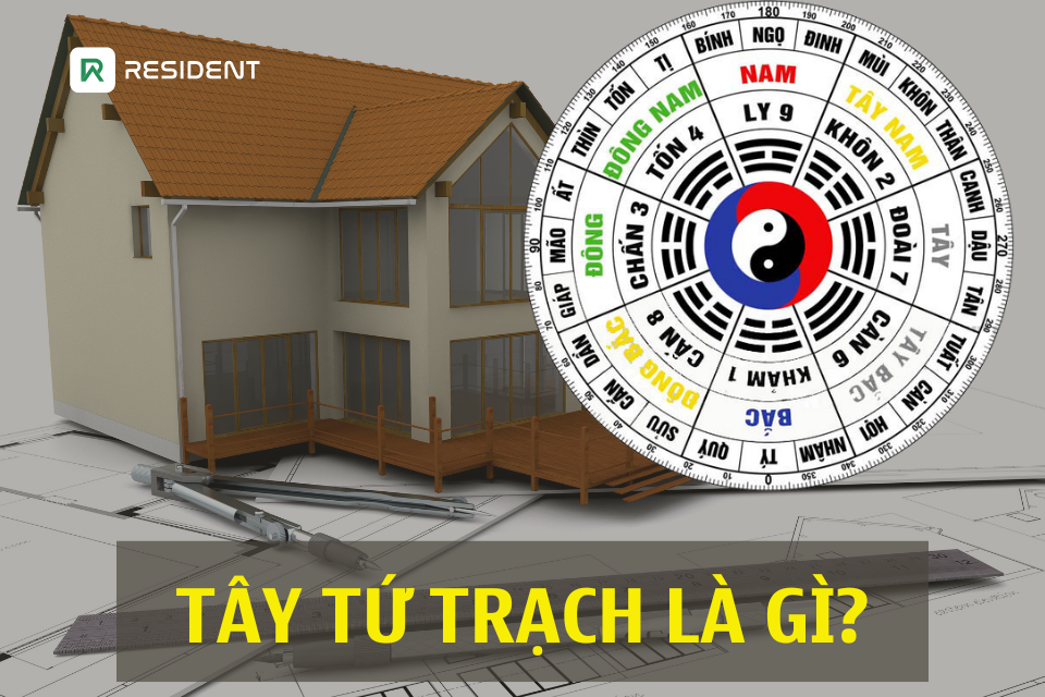 Tây tứ trạch là gì?