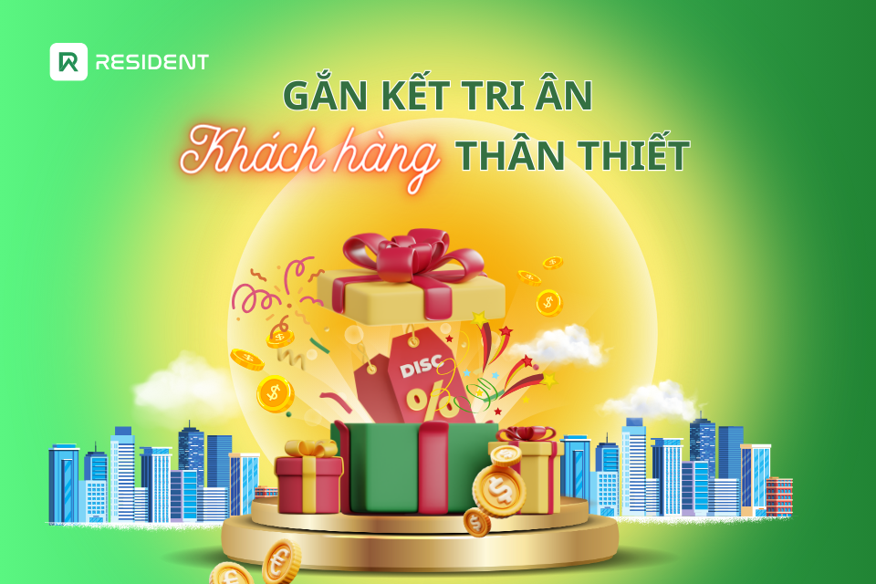 Chương trình tri ân khách hàng thân thiết của Resident