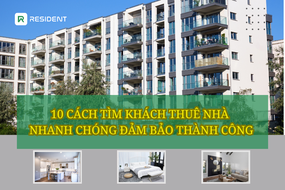 10 cách tìm khách thuê nhà nhanh chóng đảm bảo thành công