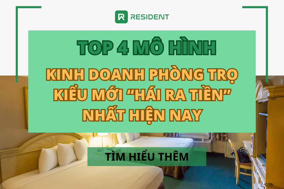 Top 4 mô hình kinh doanh phòng trọ kiểu mới "hái ra tiền" nhất hiện nay