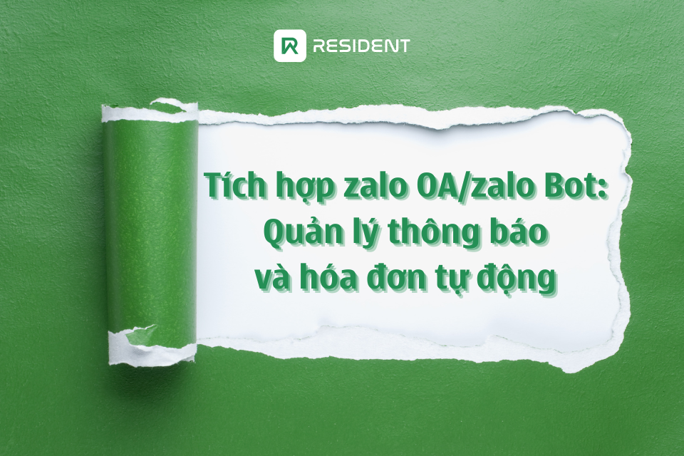Tích hợp Zalo OA/Zalo Bot: Quản lý thông báo và hóa đơn tự động