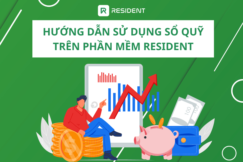 Hướng dẫn sử dụng sổ quỹ trên phần mềm Resident