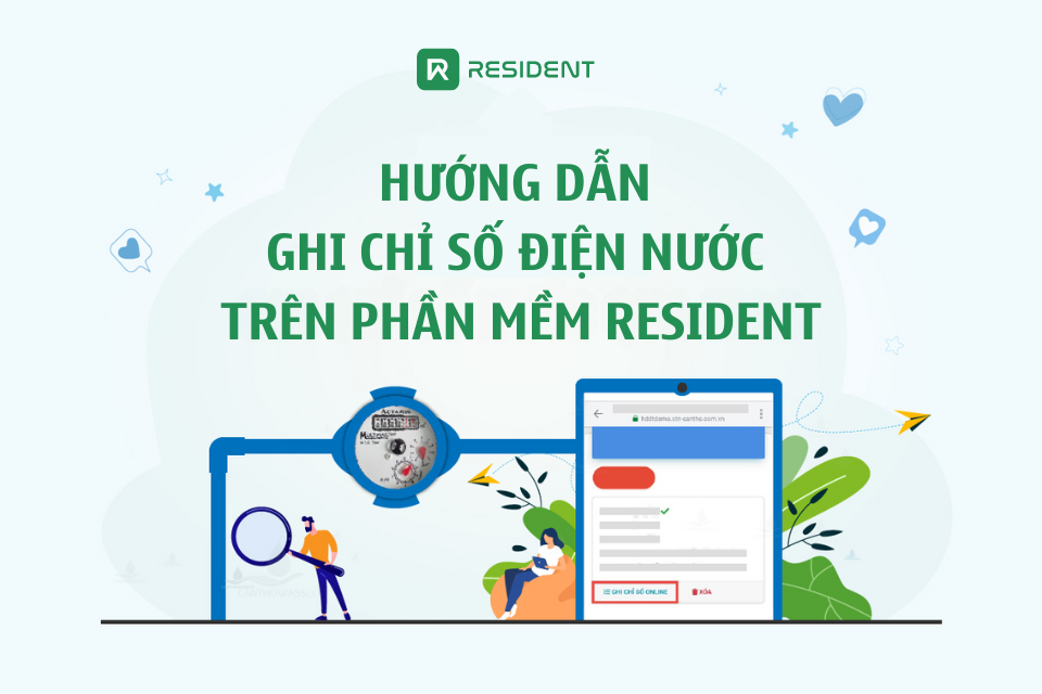 Hướng dẫn ghi chỉ số điện nước trên phần mềm Resident