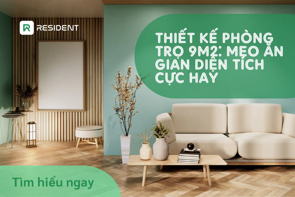 Thiết kế phòng trọ 9m2: Mẹo ăn gian diện tích cực hay