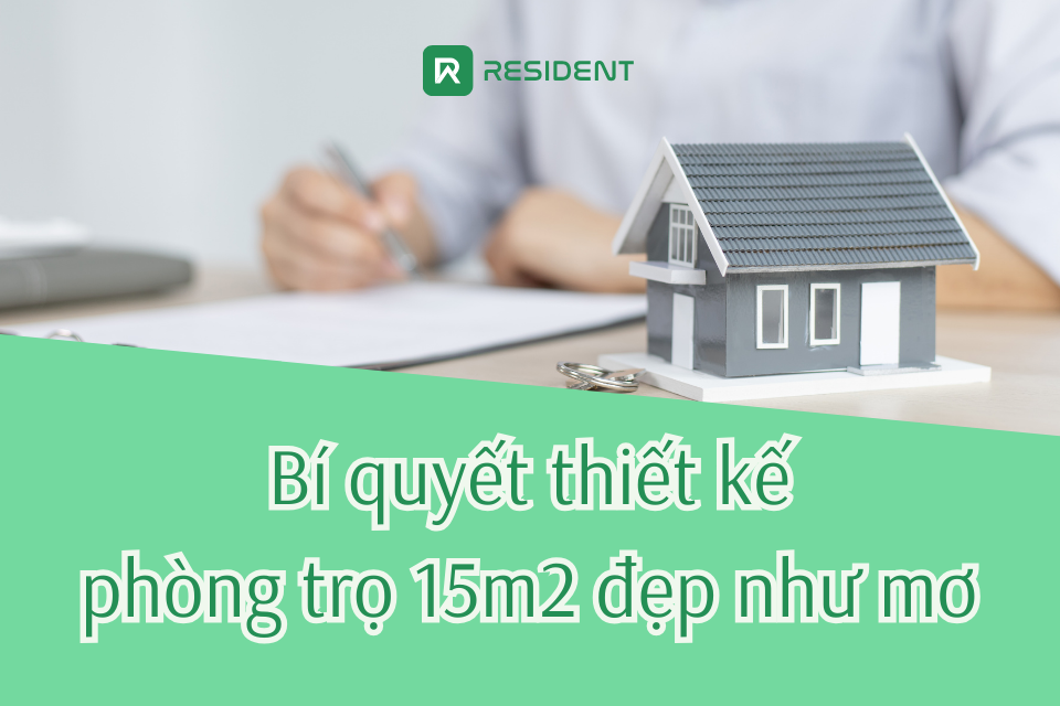 5 Bí kíp thiết kế phòng trọ 15m2 đẹp như kiến trúc sư