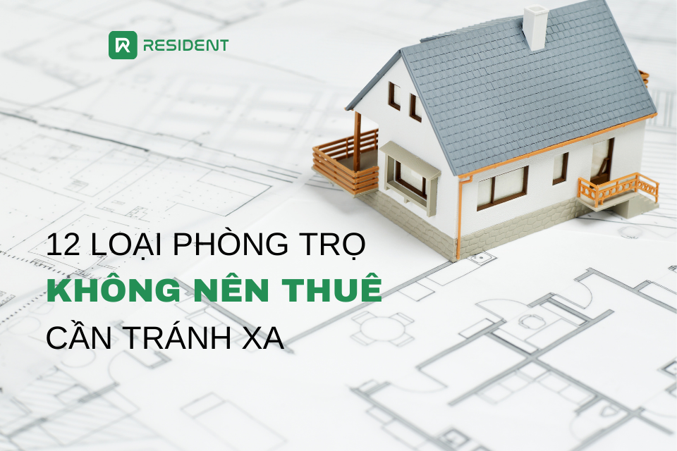 12 Loại phòng trọ không nên thuê bạn cần tránh xa