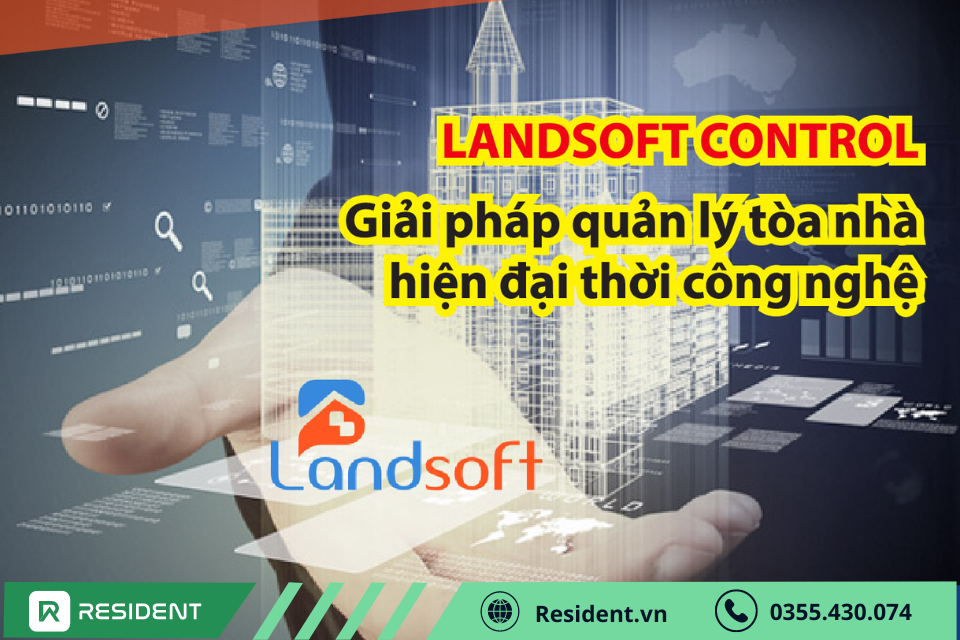 Phần mềm quản lý chuỗi tòa nhà chung cư - Landsoft Control