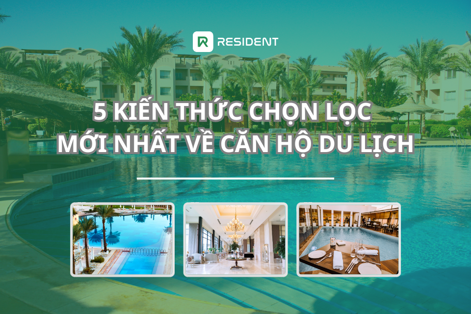 5 Kiến thức chọn lọc mới nhất về Căn hộ du lịch