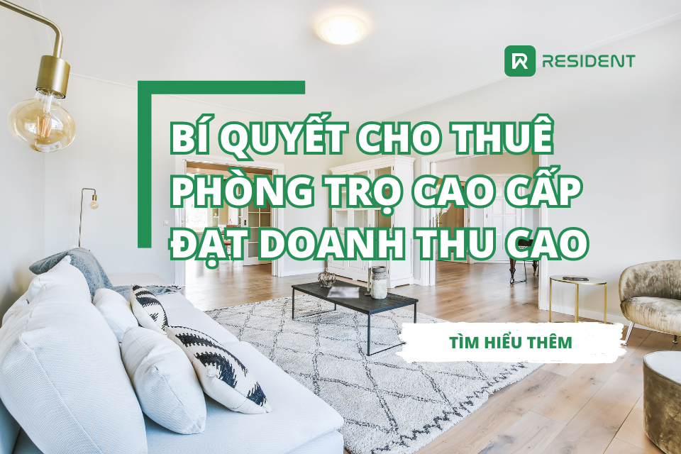 Bí quyết cho thuê phòng trọ cao cấp đạt doanh thu cao