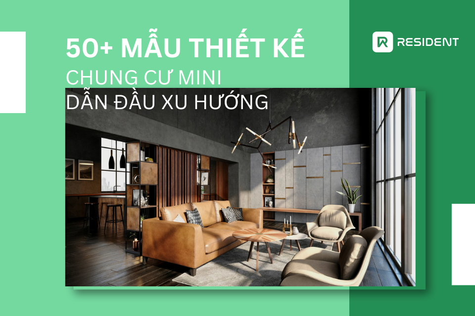 50+ mẫu thiết kế chung cư mini dẫn đầu xu hướng