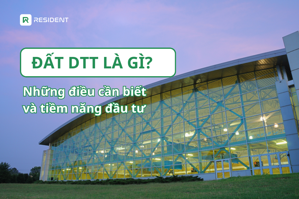 Đất DTT là gì? Những điều cần biết và tiềm năng đầu tư