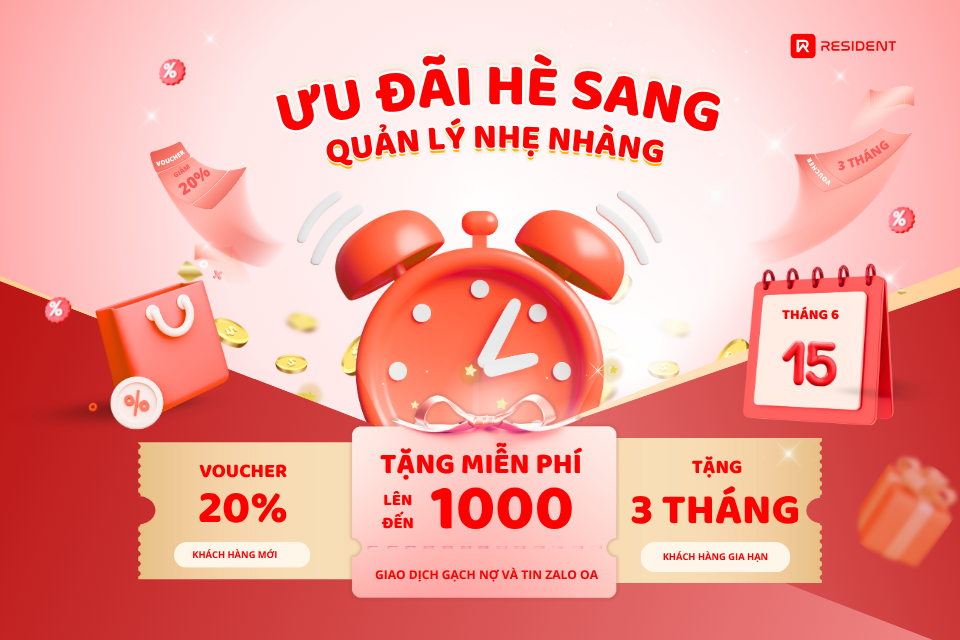 RESIDENT: ƯU ĐÃI HÈ SANG, QUẢN LÝ RỘN RÀNG