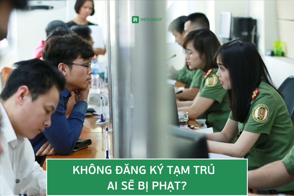 Phạt không đăng ký tạm trú - ai chịu trách nhiệm?