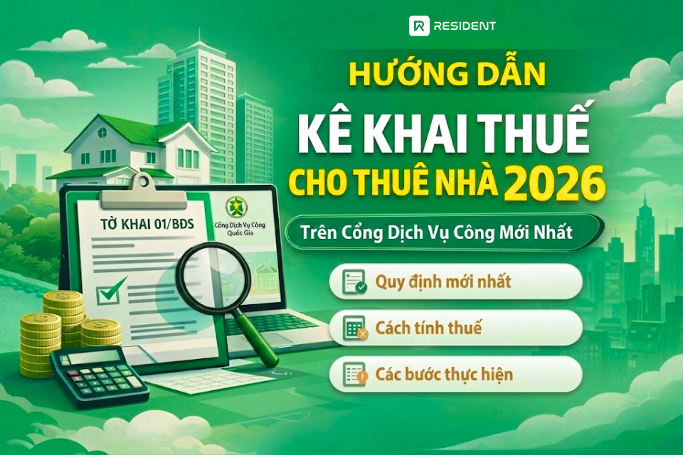 Hướng dẫn kê khai thuế cho thuê nhà 2026 trên Cổng dịch vụ công