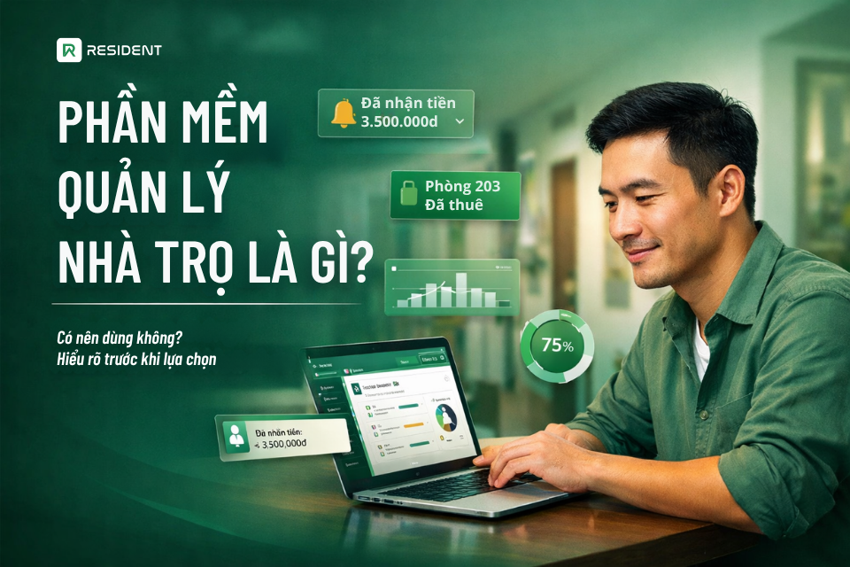 Phần mềm quản lý nhà trọ là gì? Khi nào nên dùng